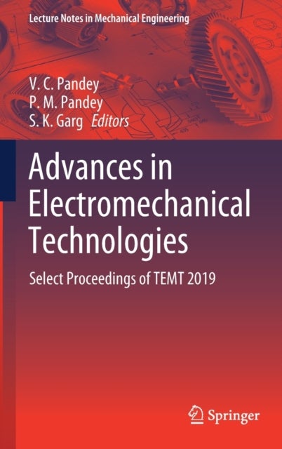 Advances in Electromechanical Technologies - Select Proceedings of TEMT 2019