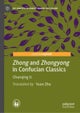 Zhong and Zhongyong in Confucian Classics