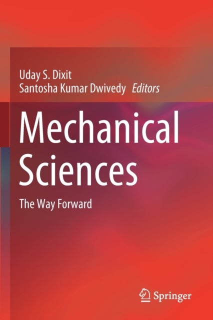 Mechanical Sciences - The Way Forward
