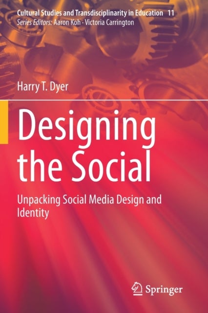 Designing the Social - Unpacking Social Media Design and Identity