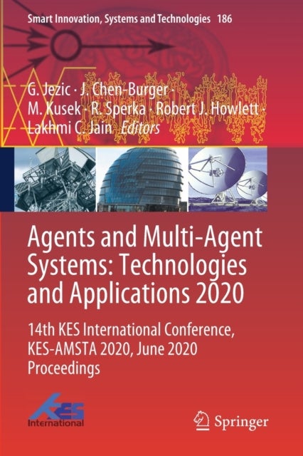 Agents and Multi-Agent Systems: Technologies and Applications 2020 - 14th KES International Conference, KES-AMSTA 2020, June 2020 Proceedings