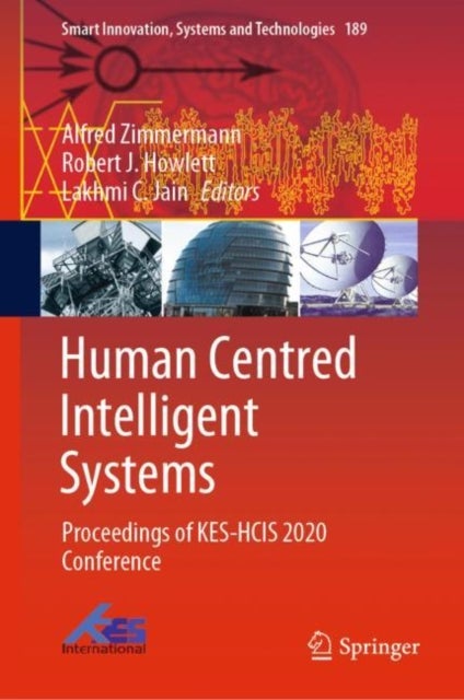 Human Centred Intelligent Systems - Proceedings of KES-HCIS 2020 Conference