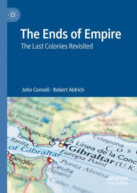 The Ends of Empire - The Last Colonies Revisited