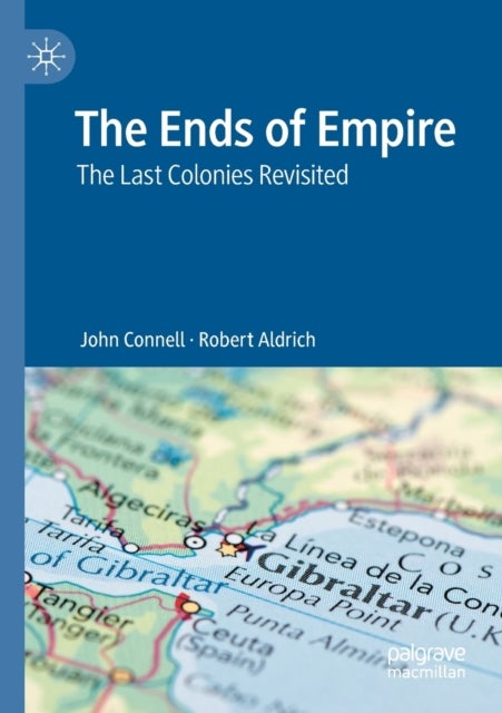 The Ends of Empire - The Last Colonies Revisited