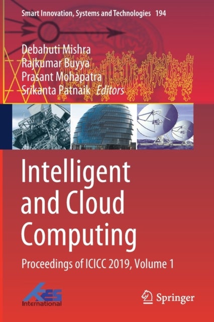 Intelligent and Cloud Computing - Proceedings of ICICC 2019, Volume 1