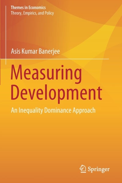 Measuring Development - An Inequality Dominance Approach