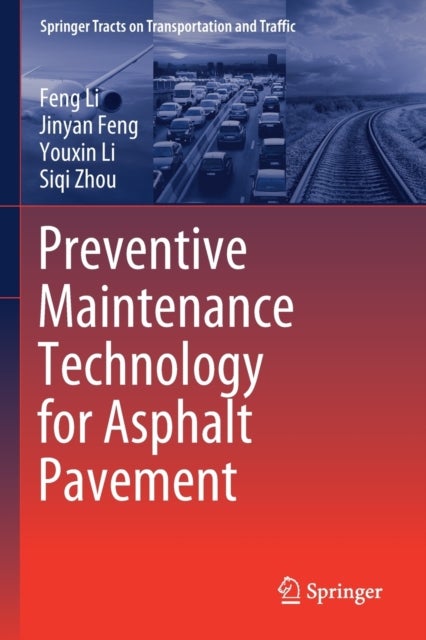 Preventive Maintenance Technology for Asphalt Pavement