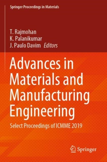 Advances in Materials and Manufacturing Engineering - Select Proceedings of ICMME 2019