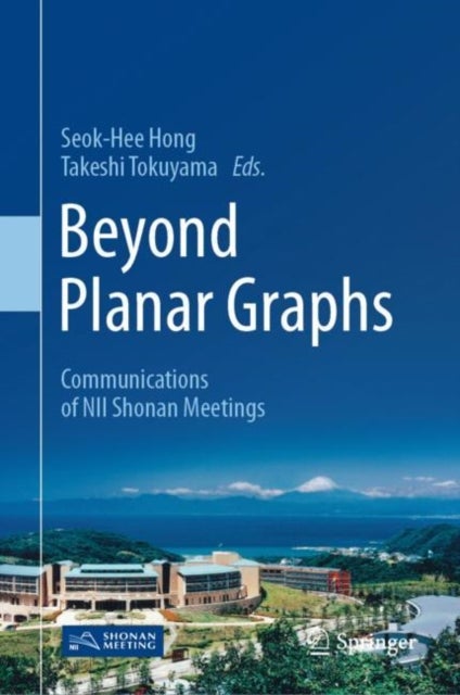 Beyond Planar Graphs - Communications of NII Shonan Meetings