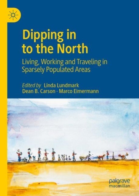 Dipping in to the North - Living, Working and Traveling in Sparsely Populated Areas