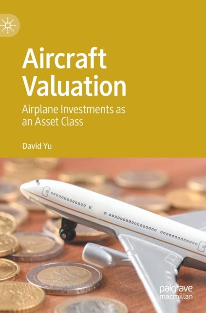 Aircraft Valuation - Airplane Investments as an Asset Class