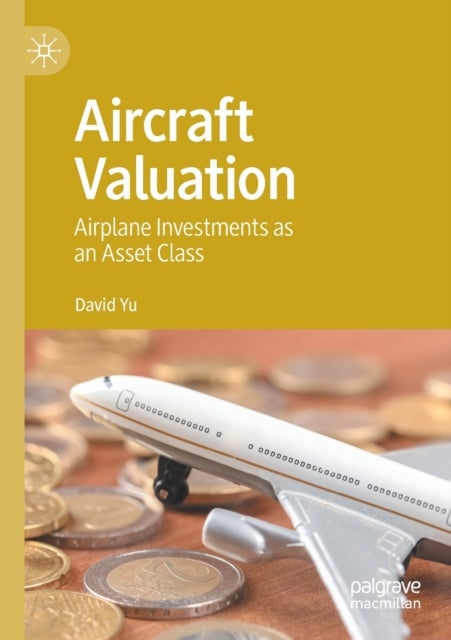 Aircraft Valuation - Airplane Investments as an Asset Class