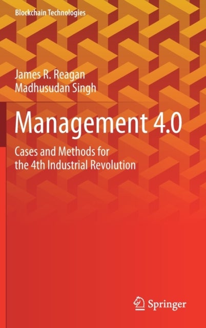 Management 4.0 - Cases and Methods for the 4th Industrial Revolution