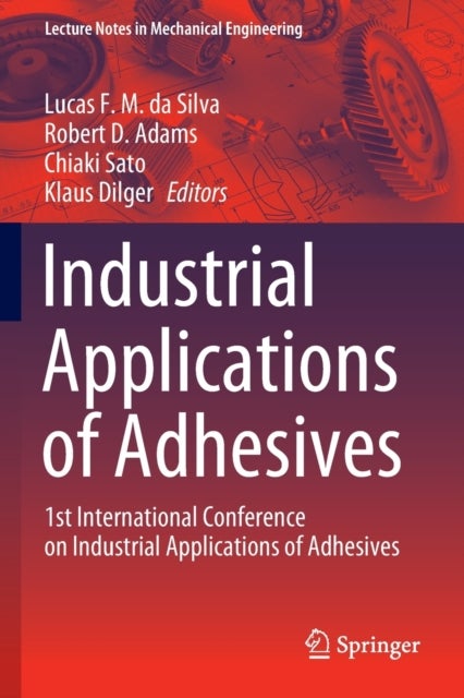 Industrial Applications of Adhesives - 1st International Conference on Industrial Applications of Adhesives