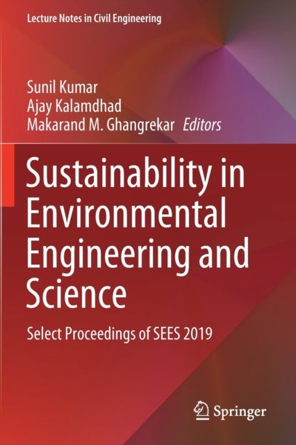 Sustainability in Environmental Engineering and Science - Select Proceedings of SEES 2019