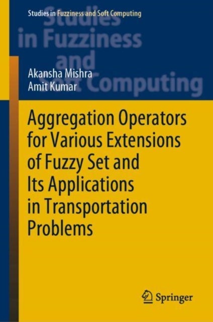 Aggregation Operators for Various Extensions of Fuzzy Set and Its Applications in Transportation Pro
