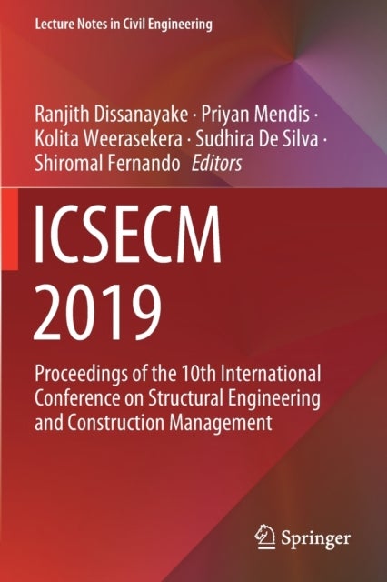 ICSECM 2019 - Proceedings of the 10th International Conference on Structural Engineering and Construction Management