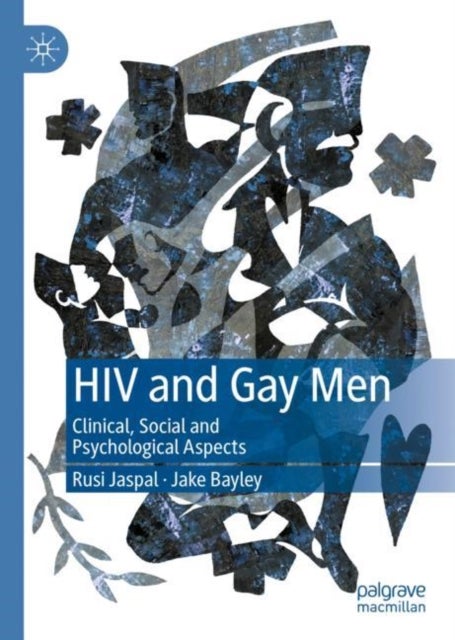 HIV and Gay Men - Clinical, Social and Psychological Aspects
