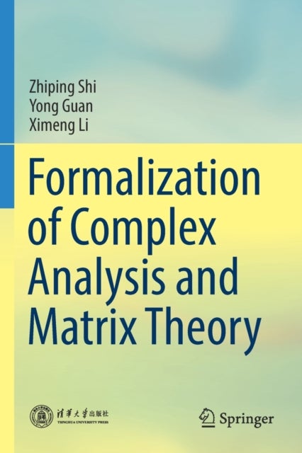 Formalization of Complex Analysis and Matrix Theory