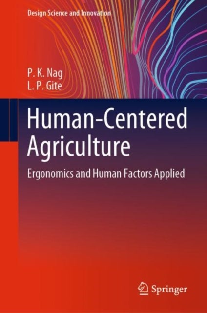 Human-Centered Agriculture - Ergonomics and Human Factors Applied