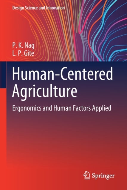 Human-Centered Agriculture - Ergonomics and Human Factors Applied