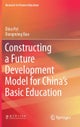 Constructing a Future Development Model for China’s Basic Education