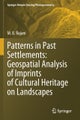 Patterns in Past Settlements: Geospatial Analysis of Imprints of Cultural Heritage on Landscapes