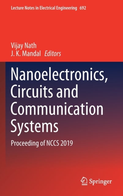 Nanoelectronics, Circuits and Communication Systems - Proceeding of NCCS 2019