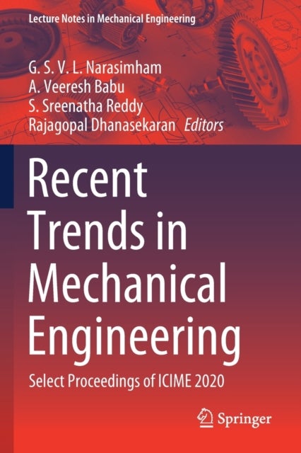 Recent Trends in Mechanical Engineering - Select Proceedings of ICIME 2020