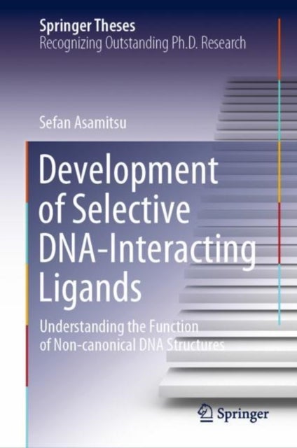 Development of Selective DNA-Interacting Ligands - Understanding the Function of Non-canonical DNA Structures