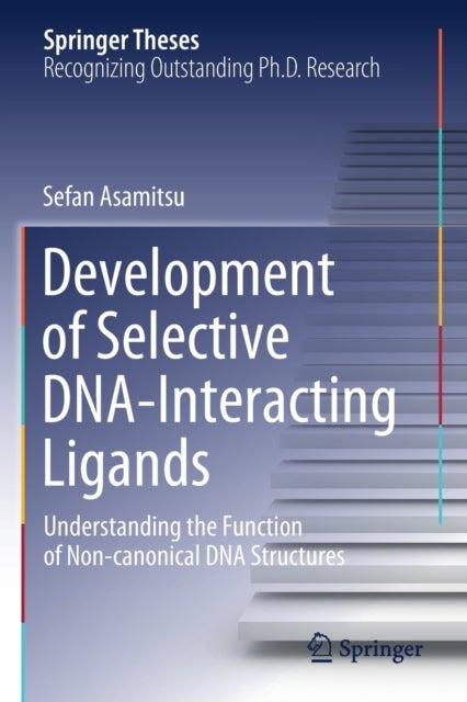 Development of Selective DNA-Interacting Ligands - Understanding the Function of Non-canonical DNA Structures