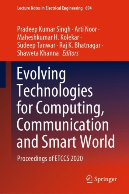 Evolving Technologies for Computing, Communication and Smart World - Proceedings of ETCCS 2020