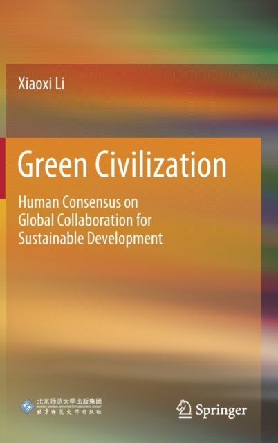 Green Civilization - Human Consensus on Global Collaboration for Sustainable Development
