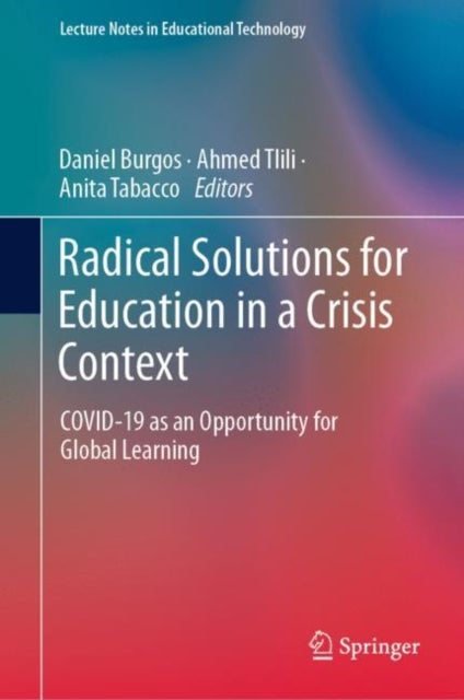Radical Solutions for Education in a Crisis Context - COVID-19 as an Opportunity for Global Learning
