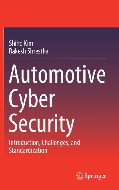 Automotive Cyber Security - Introduction, Challenges, and Standardization