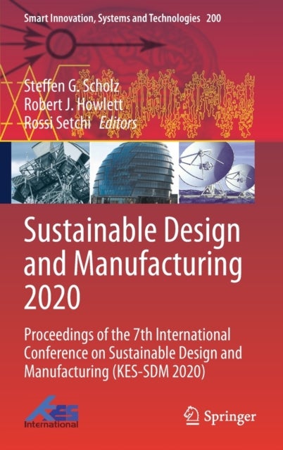 Sustainable Design and Manufacturing 2020 - Proceedings of the 7th International Conference on Sustainable Design and Manufacturing (KES-SDM 2020)