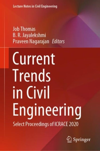 Current Trends in Civil Engineering - Select Proceedings of ICRACE 2020