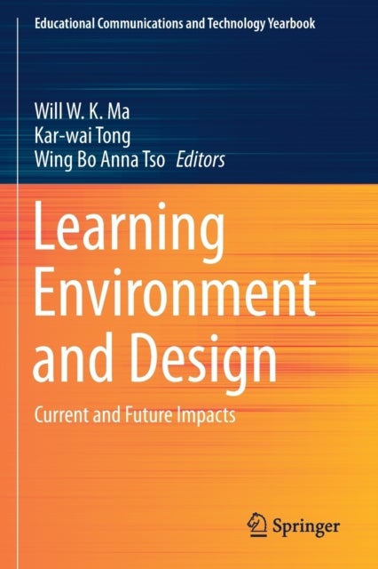 Learning Environment and Design - Current and Future Impacts