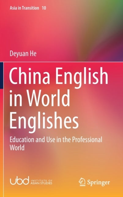 China English in World Englishes - Education and Use in the Professional World