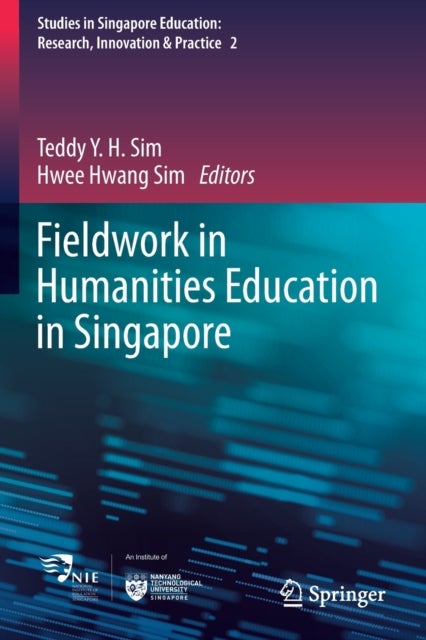 Fieldwork in Humanities Education in Singapore