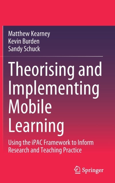 Theorising and Implementing Mobile Learning - Using the iPAC Framework to Inform Research and Teaching Practice