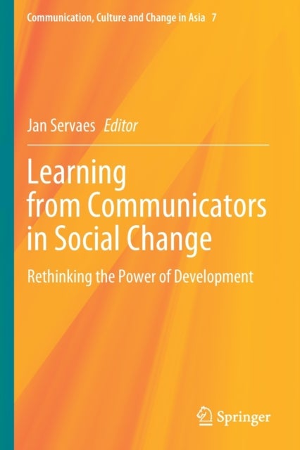 Learning from Communicators in Social Change - Rethinking the Power of Development