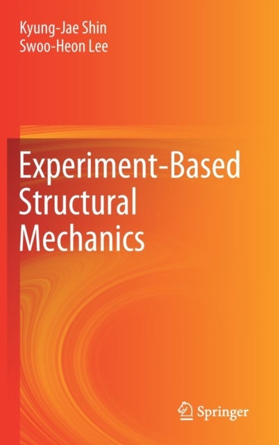 Experiment-Based Structural Mechanics
