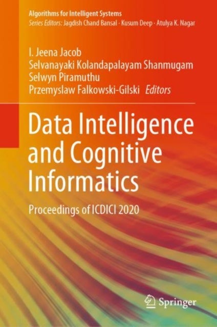 Data Intelligence and Cognitive Informatics - Proceedings of ICDICI 2020