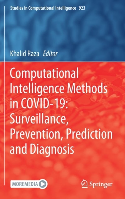 Computational Intelligence Methods in COVID-19: Surveillance, Prevention, Prediction and Diagnosis