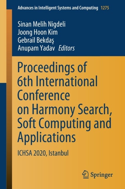 Proceedings of 6th International Conference on Harmony Search, Soft Computing and Applications - ICHSA 2020, Istanbul
