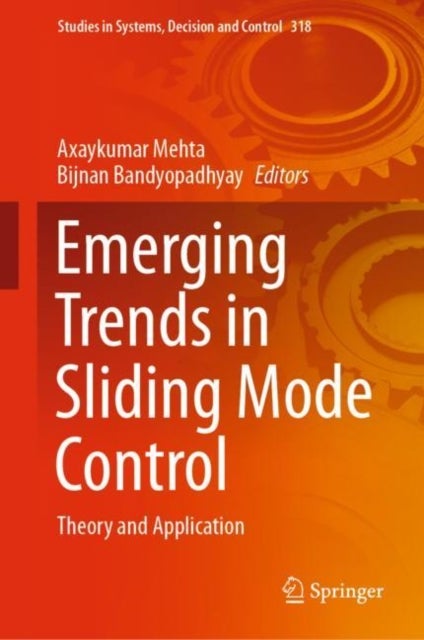 Emerging Trends in Sliding Mode Control - Theory and Application