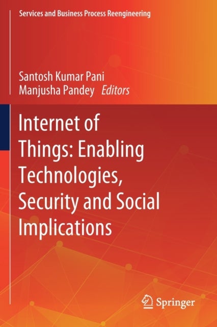 Internet of Things: Enabling Technologies, Security and Social Implications