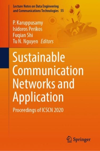 Sustainable Communication Networks and Application - Proceedings of ICSCN 2020