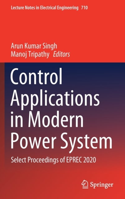 Control Applications in Modern Power System - Select Proceedings of EPREC 2020